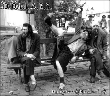 Dollars - Hangovers/ Headaches