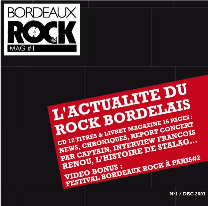 Magazine Bordeaux Rock et sa compil - (+ video du Festival Bordeaux Rock 2008)