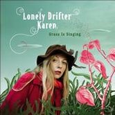 LONELY DRIFTER KAREN -