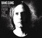 BANG GANG -