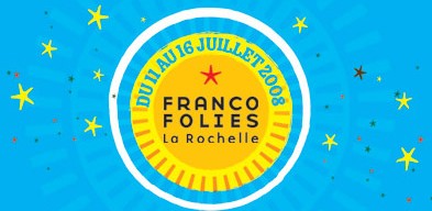 Les francofolies de La Rochelle 2008
