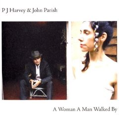 PJ Harvey - A woman a man walked by