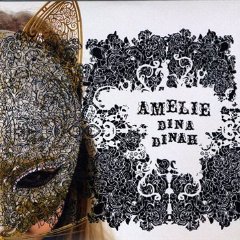 Amélie, Dina Dinah