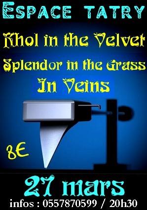 In Veins, Splendor in the Grass et Khol in The Velvet