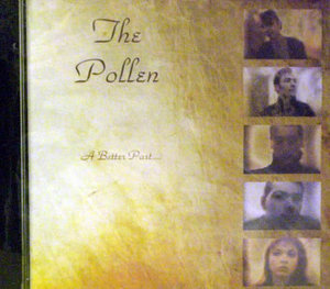 The Pollen - A Better Past...