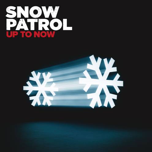 SNOW PATROL - Up to Now