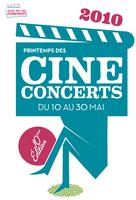 Printemps des Cinéconcerts 2010