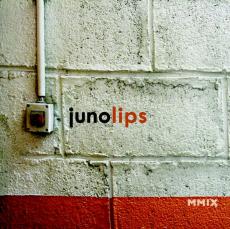 JUNO LIPS - MMIX