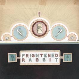 FRIGHTENED RABBIT - The Winter of Mixed drinks