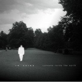In Veins - Someone inside the Earth