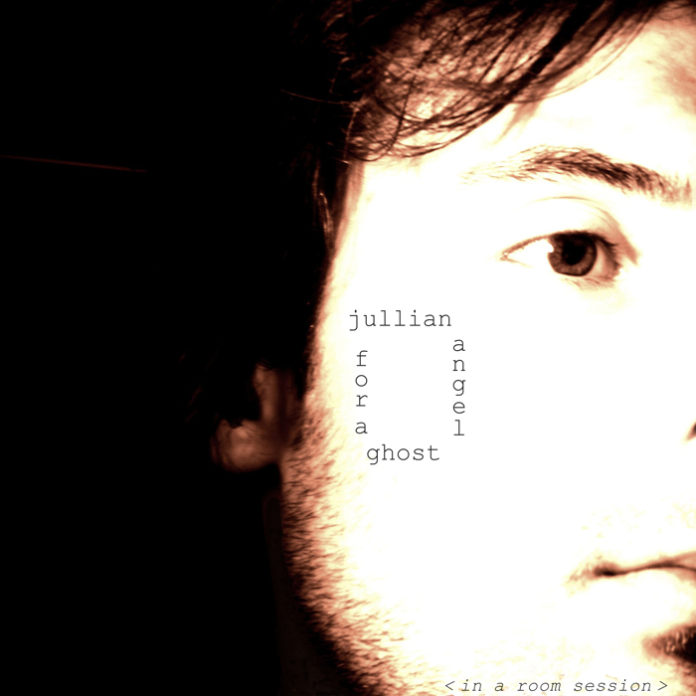 Jullian Angel - For A Ghost (In A Room Session)