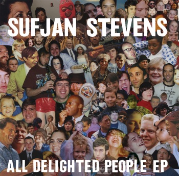 Sufjan Stevens, All Delighted People