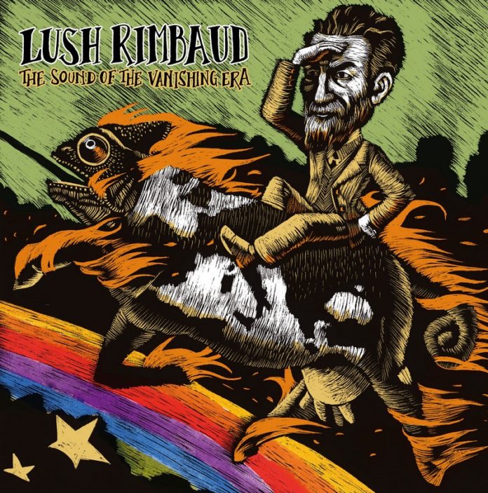 Lush Rimbaud - The sound of the vanishing era