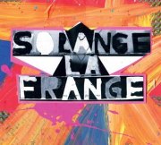 SOLANGE LA FRANGE - album et EP