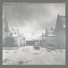 Peter Broderick, How They Are