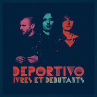 Deportivo, Ivres et débutants
