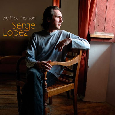 Serge Lopez - Au fil de l'horizon