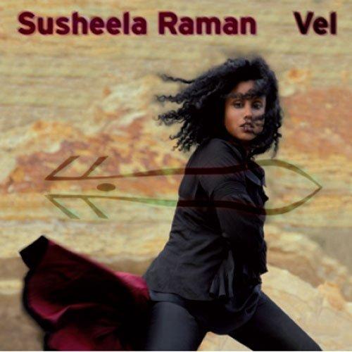 SUSHEELA RAMAN - Vel