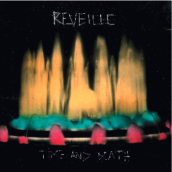 Reveille - Time and death