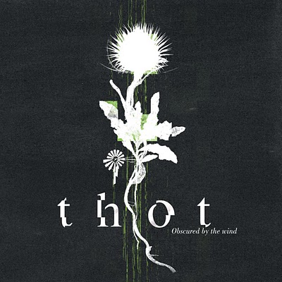 Thot - Obscured by the wind
