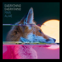 EVERYTHING EVERYTHING - Man Alive