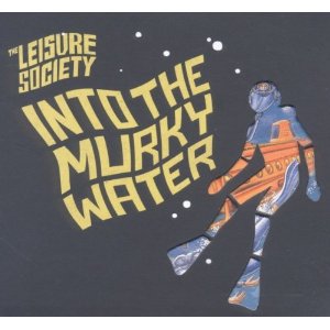 The Leisure Society, Into The Murky Water