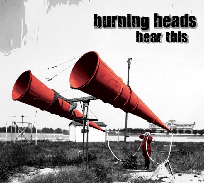 Burning Heads - Hear this