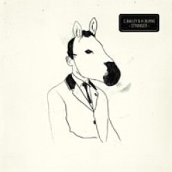 Chris Bailey & H-Burns, Strangers