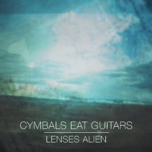 Cymbals eat guitars - Lenses alien