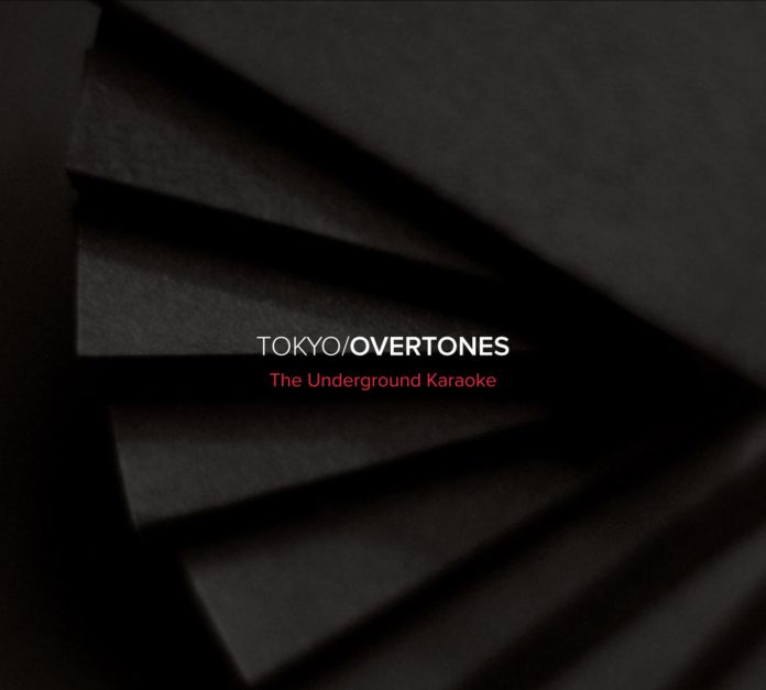 Tokyo Overtones - The underground karaoke