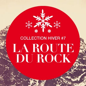LA Route du Rock - collection HIVER 2012