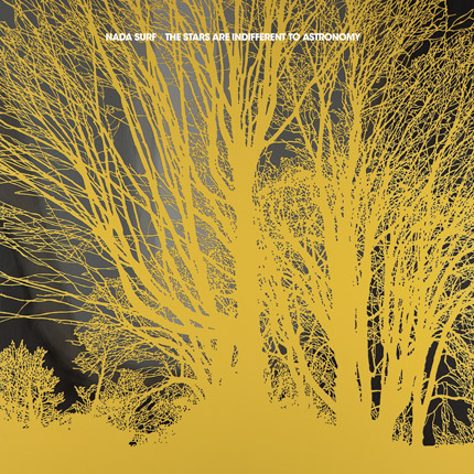 Nada Surf - The stars are indifferent to astronomy