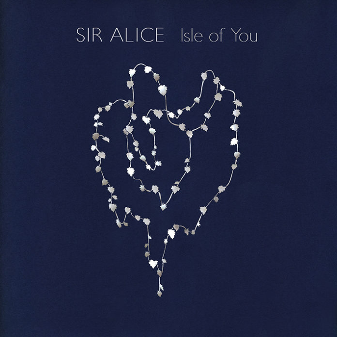 Sir Alice - Isle of you