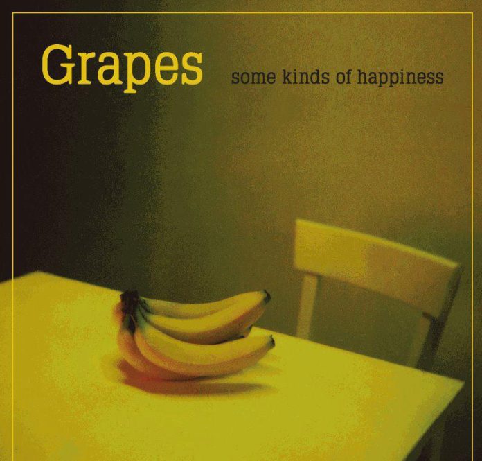 Grapes - Some kinds of happiness