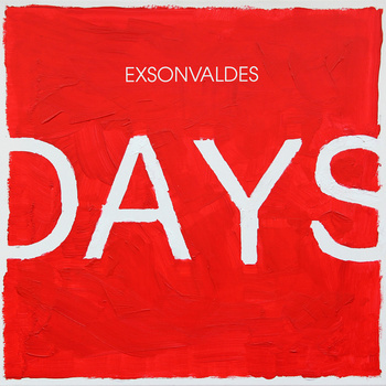 Exsonvaldes, Days (nouveau morceau + clip)