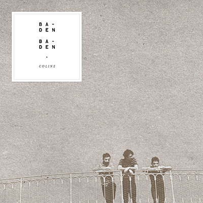 Baden Baden, Coline (album) + "La descente" (clip)