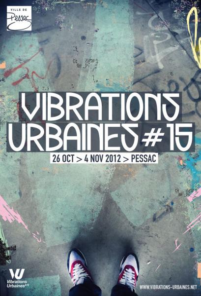 Les Vibrations Urbaines 2012 (Pessac)