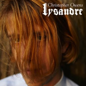 Christopher Owens, Lysandre