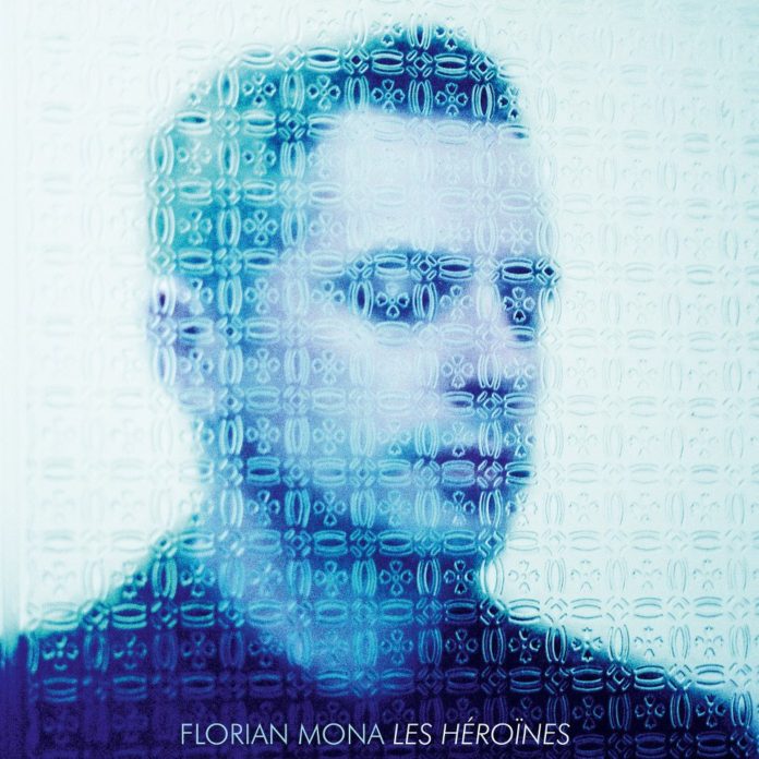 Florian Mona - Les héroïnes