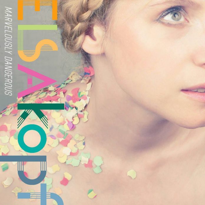 Elsa Kopf - Marvelously dangerous