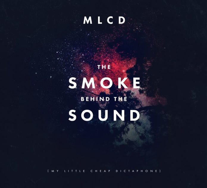 My Little Cheap Dictaphone - The smoke behind the sound