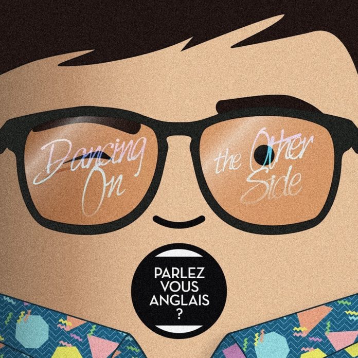 Parlez-vous Anglais? - Dancing on the other side