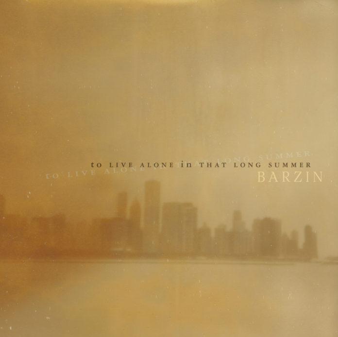 Barzin - To live alone in that long summer