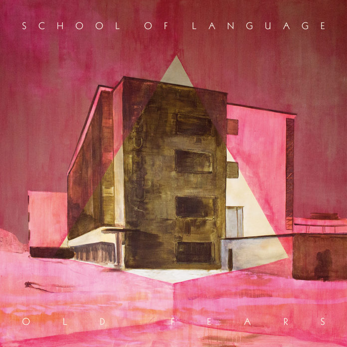 School of Language - Old fears