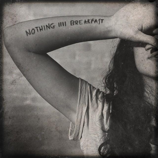 Nothing for Breakfast - Nothing for Breakfast