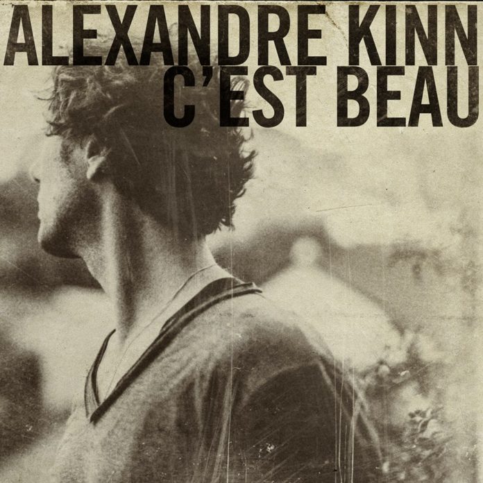 Alexandre Kinn, "C'est beau"