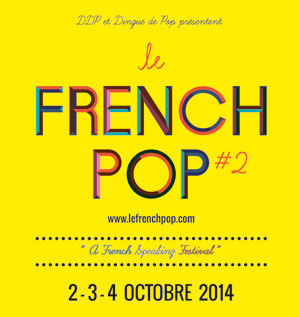 LE FRENCH POP FESTIVAL #2