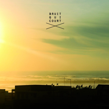 Bruit qui court - Bruit qui court