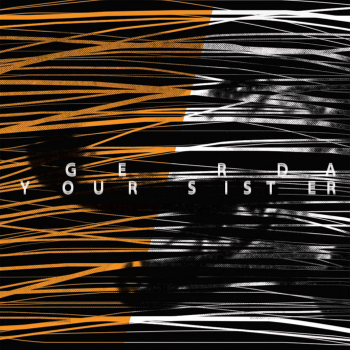 Gerda - Your sister