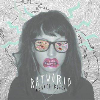 Menace Beach - Ratworld